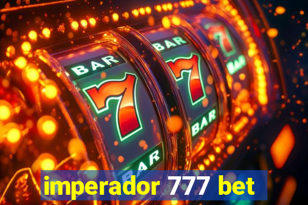 imperador 777 bet